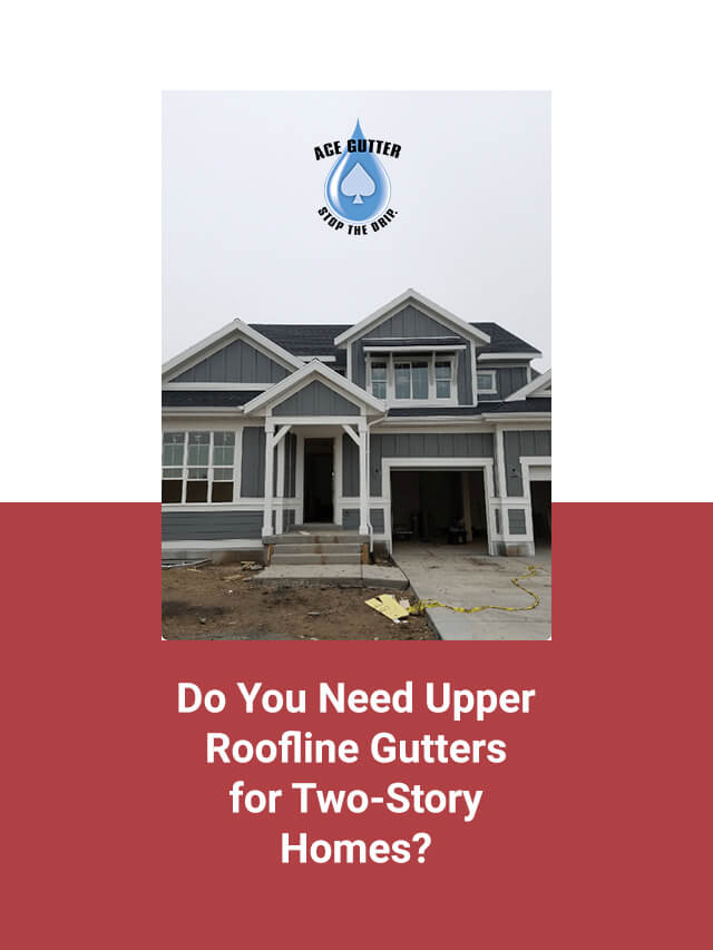 Do You Need Upper Roofline Gutters for Two-Story Homes_cover_image
